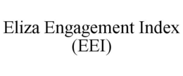 ELIZA ENGAGEMENT INDEX (EEI) trademark