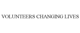 VOLUNTEERS CHANGING LIVES trademark