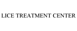 LICE TREATMENT CENTER trademark