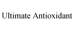 ULTIMATE ANTIOXIDANT trademark