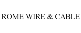 ROME WIRE & CABLE trademark