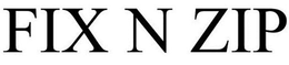 FIX N ZIP trademark