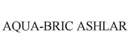 AQUA-BRIC ASHLAR trademark