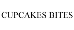 CUPCAKES BITES trademark