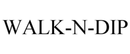 WALK-N-DIP trademark