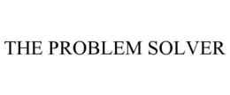 THE PROBLEM SOLVER trademark