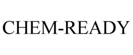 CHEM-READY trademark