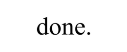 DONE. trademark