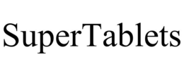 SUPERTABLETS trademark