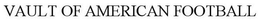 VAULT OF AMERICAN FOOTBALL trademark