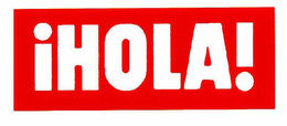 IHOLA! trademark