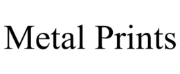 METAL PRINTS trademark