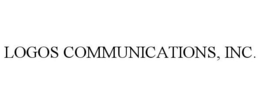 LOGOS COMMUNICATIONS, INC. trademark
