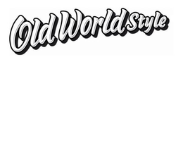 OLD WORLD STYLE trademark