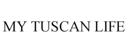MY TUSCAN LIFE trademark