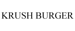 KRUSH BURGER trademark