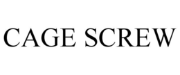 CAGE SCREW trademark