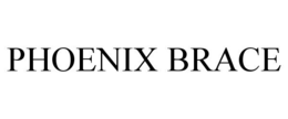 PHOENIX BRACE trademark