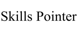 SKILLS POINTER trademark