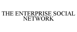 THE ENTERPRISE SOCIAL NETWORK trademark