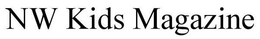 NW KIDS MAGAZINE trademark