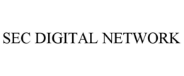 SEC DIGITAL NETWORK trademark