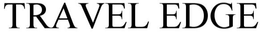 TRAVEL EDGE trademark