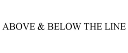 ABOVE & BELOW THE LINE trademark