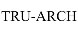 TRU-ARCH trademark