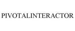PIVOTALINTERACTOR trademark