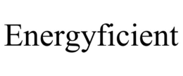 ENERGYFICIENT trademark