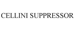 CELLINI SUPPRESSOR trademark