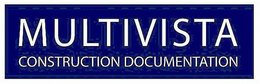 MULTIVISTA CONSTRUCTION DOCUMENTATION trademark