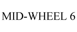 MID-WHEEL 6 trademark