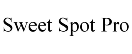 SWEET SPOT PRO trademark