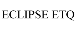 ECLIPSE ETQ trademark