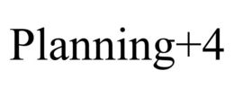 PLANNING+4 trademark