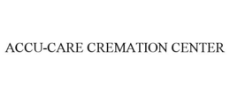 ACCU-CARE CREMATION CENTER trademark