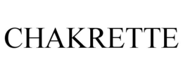 CHAKRETTE trademark