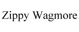 ZIPPY WAGMORE trademark