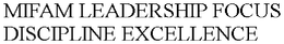 MIFAM LEADERSHIP FOCUS DISCIPLINE EXCELLENCE trademark