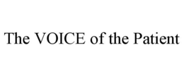 THE VOICE OF THE PATIENT trademark