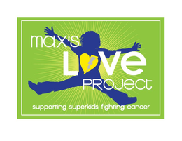 MAX'S LOVE PROJECT SUPPORTING SUPERKIDS FIGHTING CANCER trademark