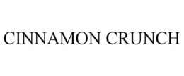 CINNAMON CRUNCH trademark