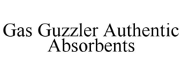 GAS GUZZLER AUTHENTIC ABSORBENTS trademark