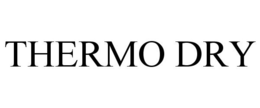THERMO DRY trademark
