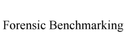 FORENSIC BENCHMARKING trademark