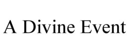 A DIVINE EVENT trademark