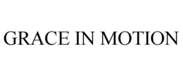 GRACE IN MOTION trademark