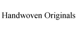 HANDWOVEN ORIGINALS trademark